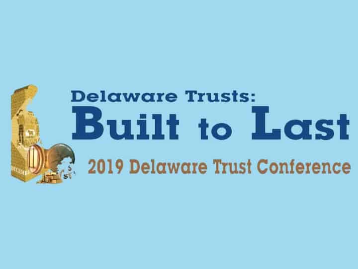 Delaware Trust Conference Delaware Bankers Association Delaware